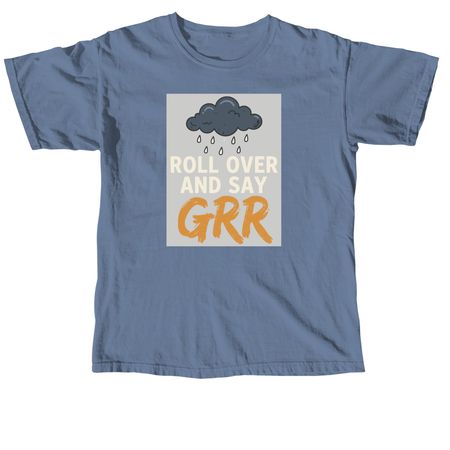 Roll Over, a Blue Jean Comfort Colors Unisex Tee