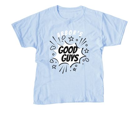 Arbor's Good Guys, a Light Blue Youth Unisex Tee