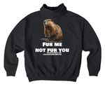 Fur me, not fur you!, a Black Stanley/Stella Cooper Dry Pullover Hoodie (back-view)