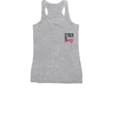 Sober is Sexy Artist Edition N.A, a Athletic Heather Women's Racerback