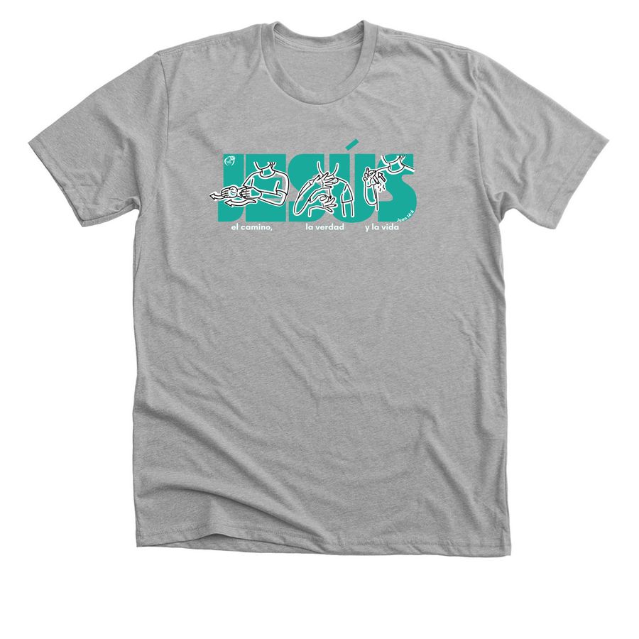 Jesus the Way, the Truth, & the Life (Jn14:6), a Athletic Heather Premium Unisex Tee