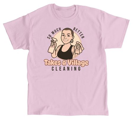 Takes a Village, a Light Pink Classic Unisex Tee