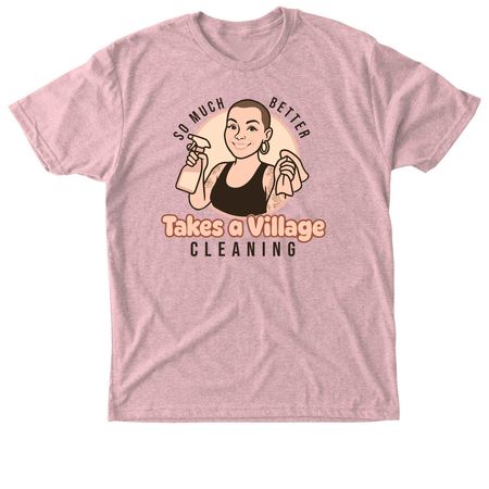 Takes a Village, a Desert Pink Triblend Unisex Tee