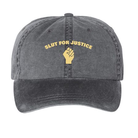 SLUT FOR JUSTICE HAT, a Black Printed Pigment Dye Baseball Cap