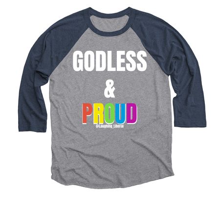 Godless & Proud LGBTQ+, a Vintage Navy and Premium Heather 3/4 Sleeve Baseball Tee