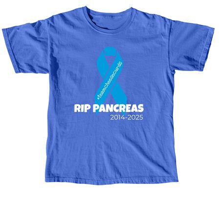 RIP pancreas&nbsp;, a Flo Blue Comfort Colors Unisex Tee