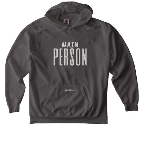 Main Person, a Pepper Comfort Colors Pullover Hoodie