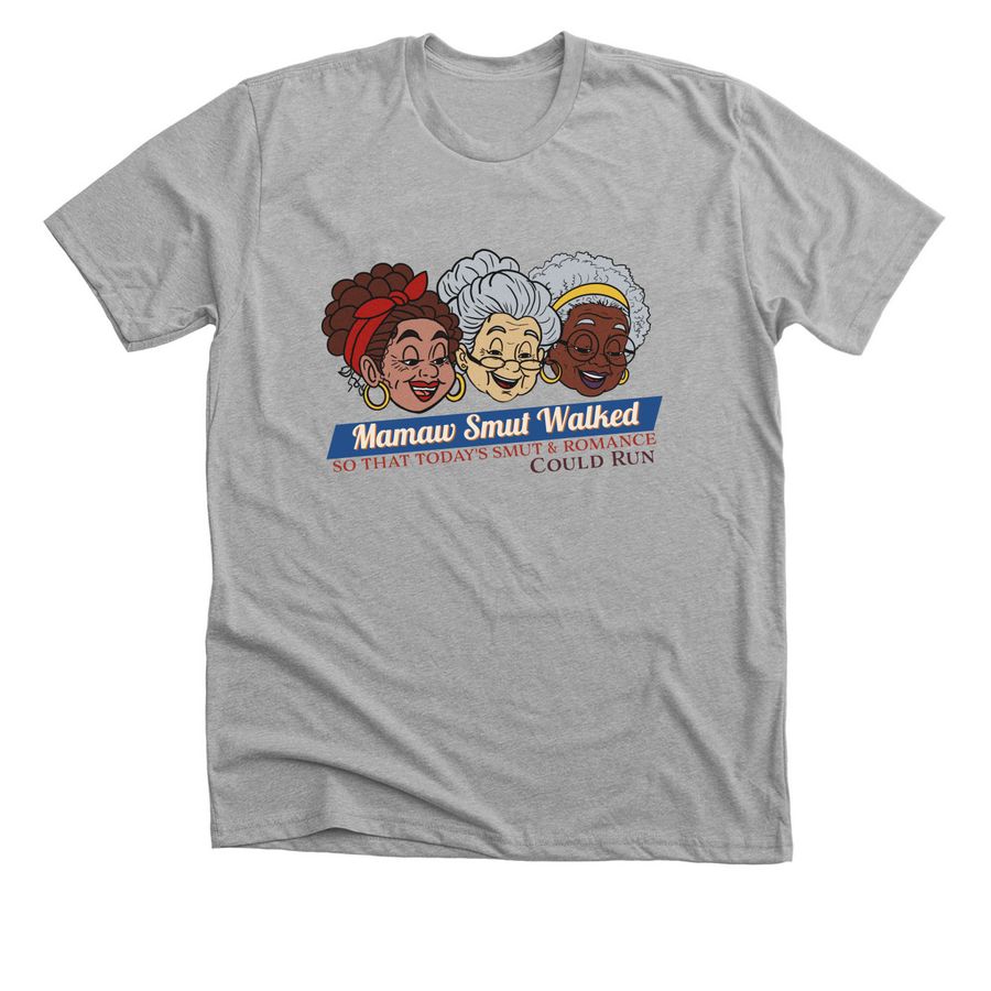 Mamaw Smut History Appreciation&nbsp;, a Athletic Heather Premium Unisex Tee