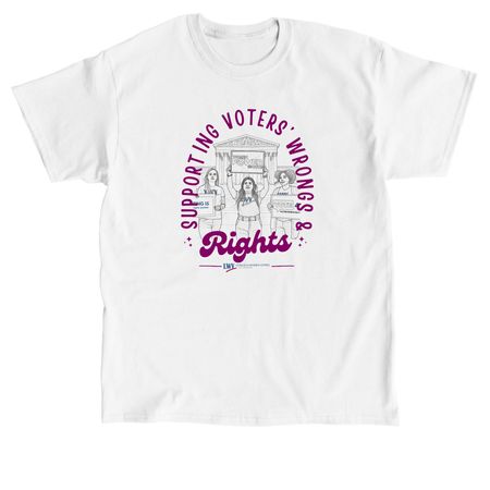 Supporting Voters' Wrongs & RIGHTS, a White Classic Unisex Tee