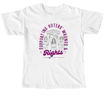 Supporting Voters' Wrongs & RIGHTS, a White Comfort Colors Unisex Tee