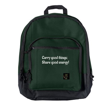 Carry good things; Share good energy!, a Forest Green Everyday Backpack