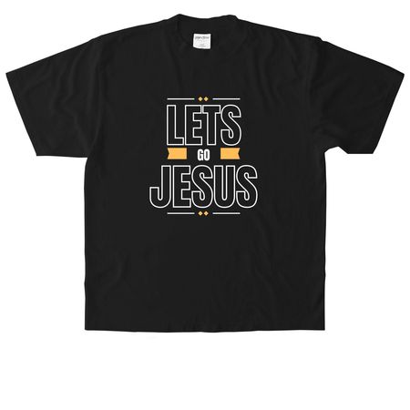Lets Go Jesus, a Black Heavyweight Garment Dye Tee