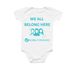 We All Belong Here Onesie, a White Infant Onesie
