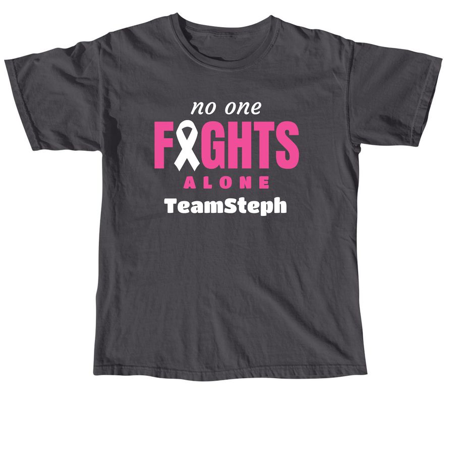 Support Steph in her Breast cancer journey, a Graphite Comfort Colors Unisex Tee
