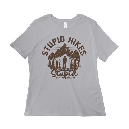 Stupid Hikes for Stupid Mental Health, a Solid Athletic Grey Women?s Relaxed Cotton Tee