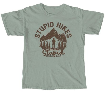 Stupid Hikes for Stupid Mental Health, a Bay Comfort Colors Unisex Tee