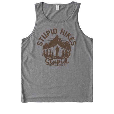 Stupid Hikes for Stupid Mental Health, a Aluminum Grey Allmade Eco Triblend Tank