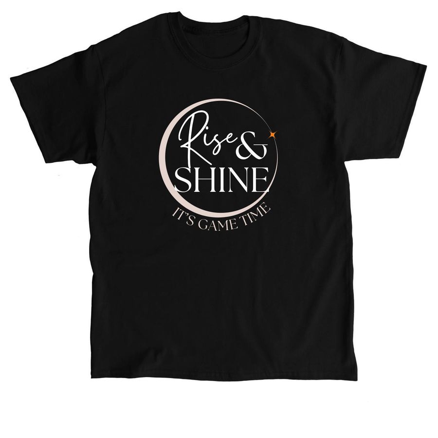 Rise & Shine...It's Game Time Baseball Shirt, a Black Classic Unisex Tee