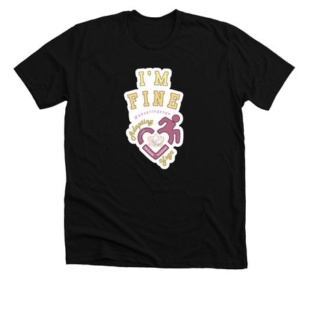 "I'm Fine", a Solid Black Blend Premium Unisex Tee