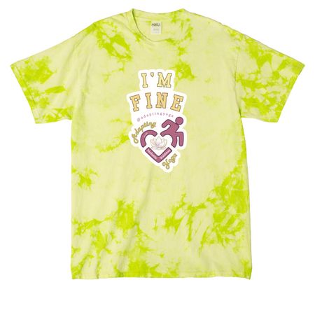 "I'm Fine", a Lemon Lime Crystal Tie Dye Tee