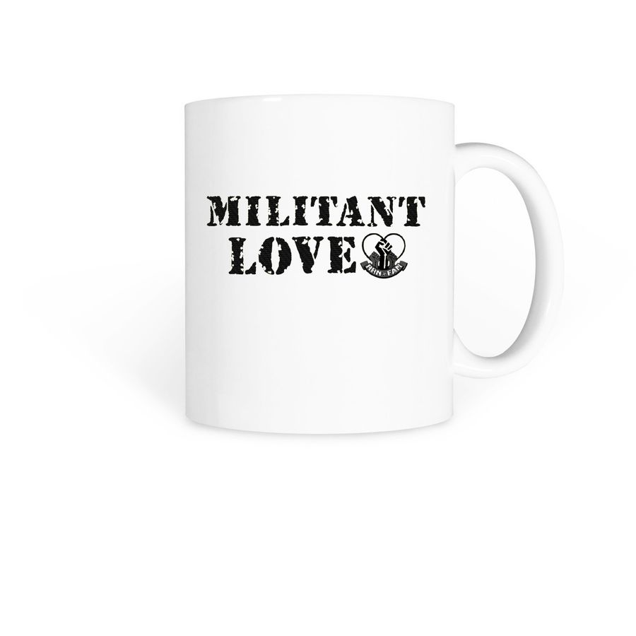 Militant LOVE RBN Fam Mug, a White Coffee Mug