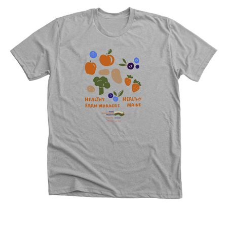 Healthy Farmworkers, Healthy Maine, a Athletic Heather Premium Unisex Tee
