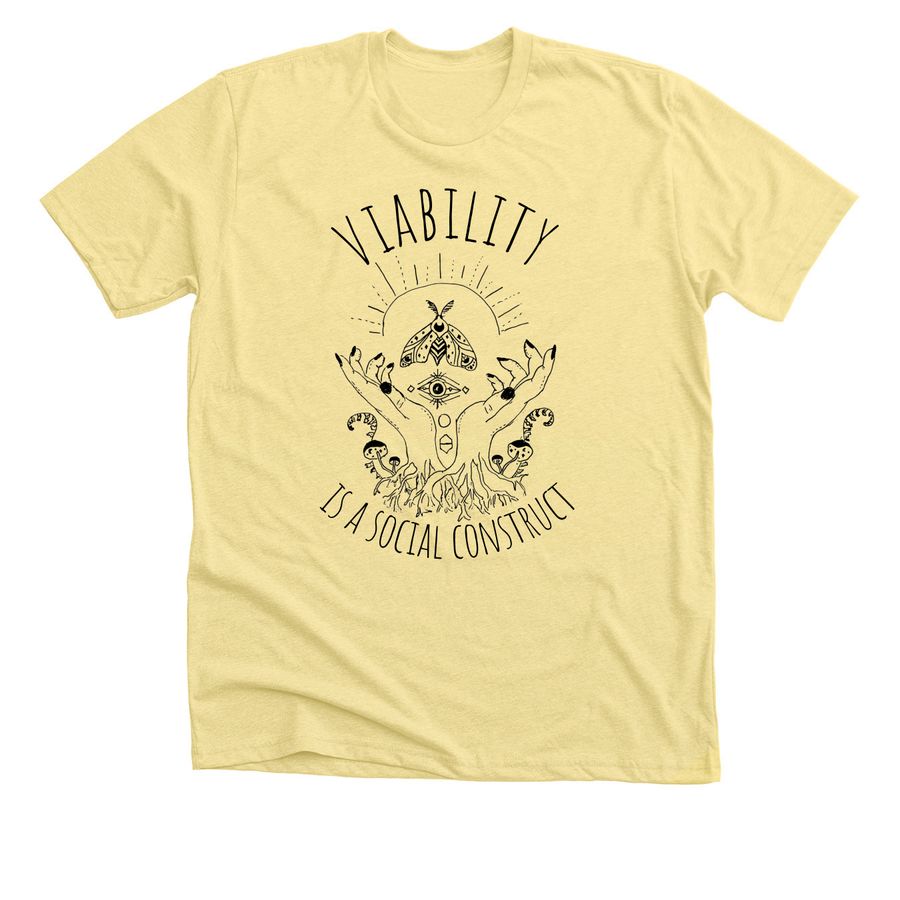 Viability is a social construct, a Heather Yellow Gold Premium Unisex Tee