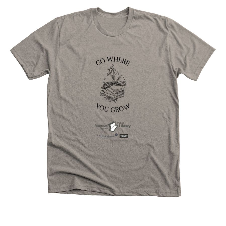 Go where you Grow... The Library, a Heather Stone Premium Unisex Tee