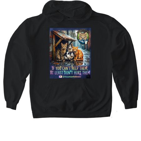 If you can't help them, at least don't hurt them&nbsp;, a Black Gildan Softstyle Pullover Hoodie