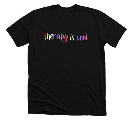 Therapy is cool&nbsp;, a Solid Black Blend Premium Unisex Tee