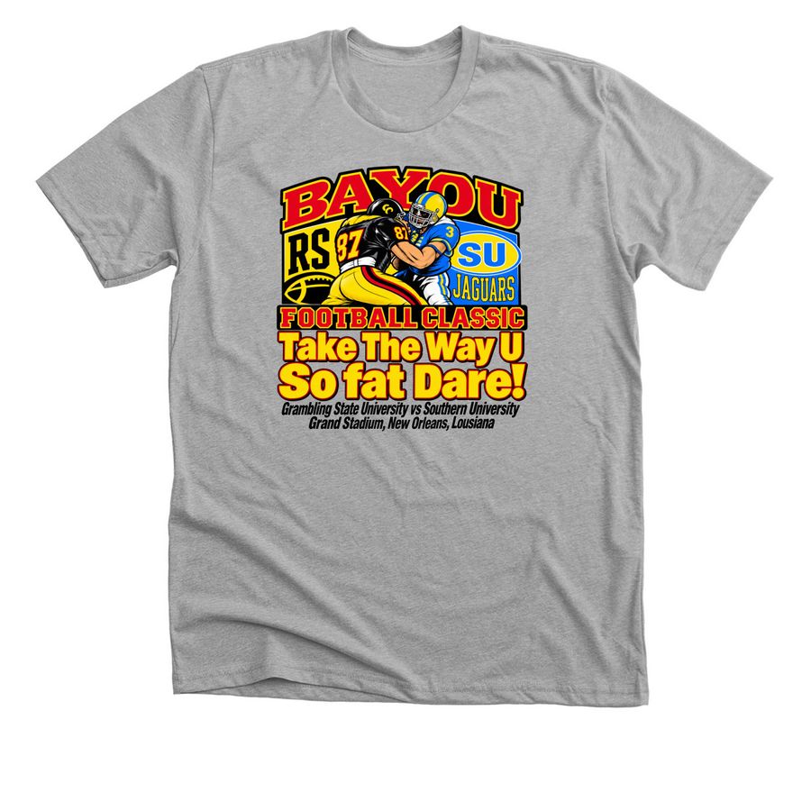 Bayou Football Classic Like the Way U Do Dat, a Athletic Heather Premium Unisex Tee