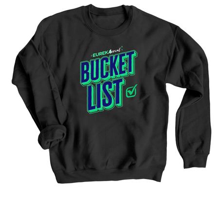Bucket List 2026, a Black Crewneck Sweatshirt