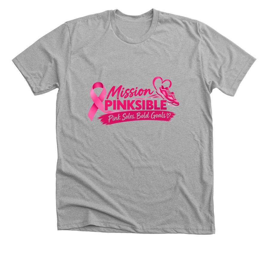 Mission Pinksible: Pink Soles, Bold Goals, a Athletic Heather Premium Unisex Tee