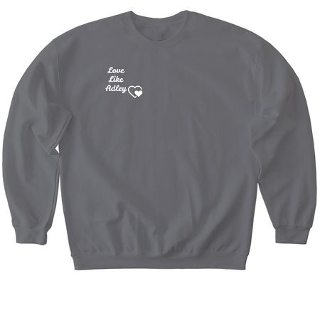 Love like Adley2, a Charcoal Softstyle Crewneck Sweatshirt