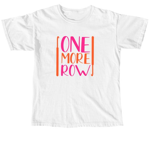 One More Row Brights White Comfort Colors Tee