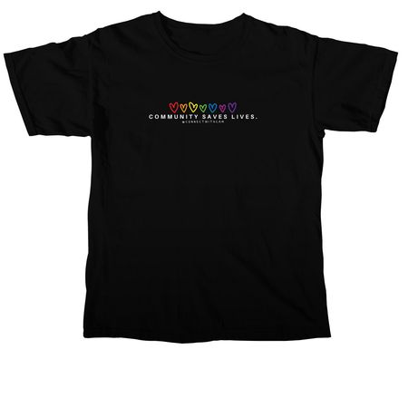 Community Saves Lives, a Black Comfort Colors Unisex Tee