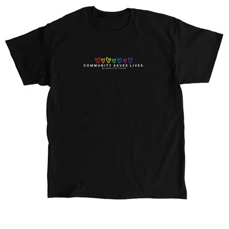 Community Saves Lives, a Black Classic Unisex Tee
