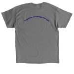 Help Bridge the Gap in Middletown, a Charcoal Classic Unisex Tee (back-view)