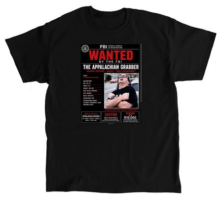 Appalachian Grabber Most Wanted, a Black Classic Unisex Tee