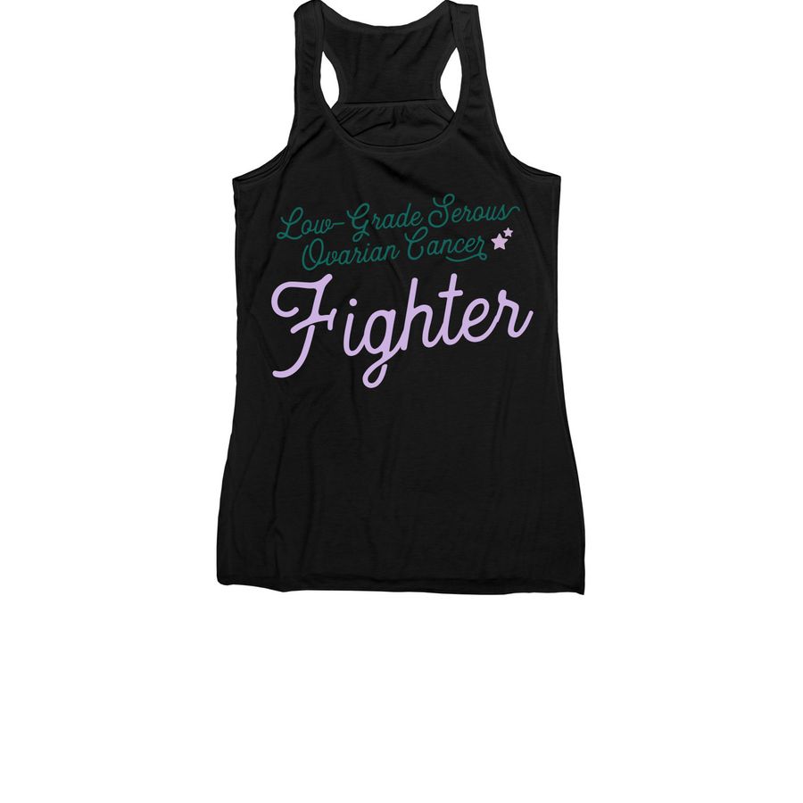 Low-Grade Ovarian Cancer Fighter, a Black Women's Racerback