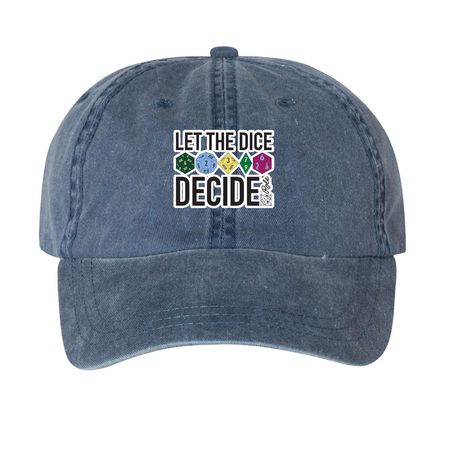 "Let the Dice Decide" Hats, a Navy Printed Pigment Dye Baseball Cap