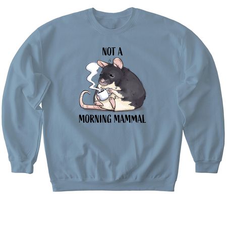 Not a Morning Mammal, a Stone Blue Softstyle Crewneck Sweatshirt