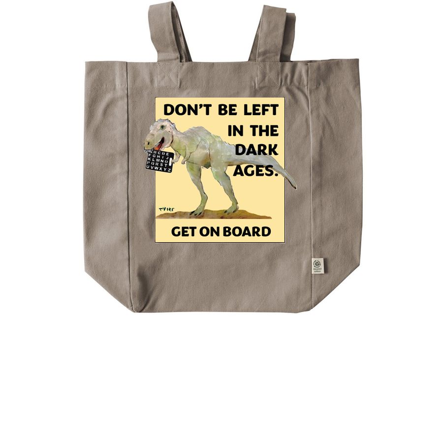 Dino's Can Carry Important Message, a Pumice Recycled Cotton Tote Bag