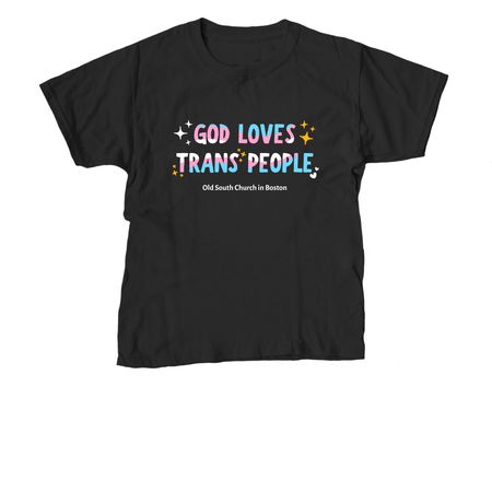 God Loves Trans People, a Black Youth Unisex Tee