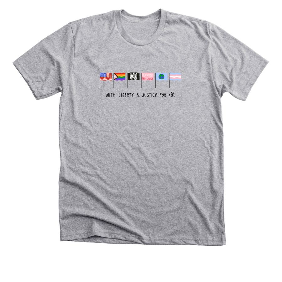 With Liberty & Justice For All Shirt, a Athletic Heather Premium Unisex Tee