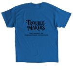 Trouble Makers&nbsp;, a Royal Classic Unisex Tee (back-view)