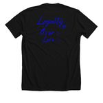 Loyalty > Love (Black & Blue), a Solid Black Blend Premium Unisex Tee (back-view)