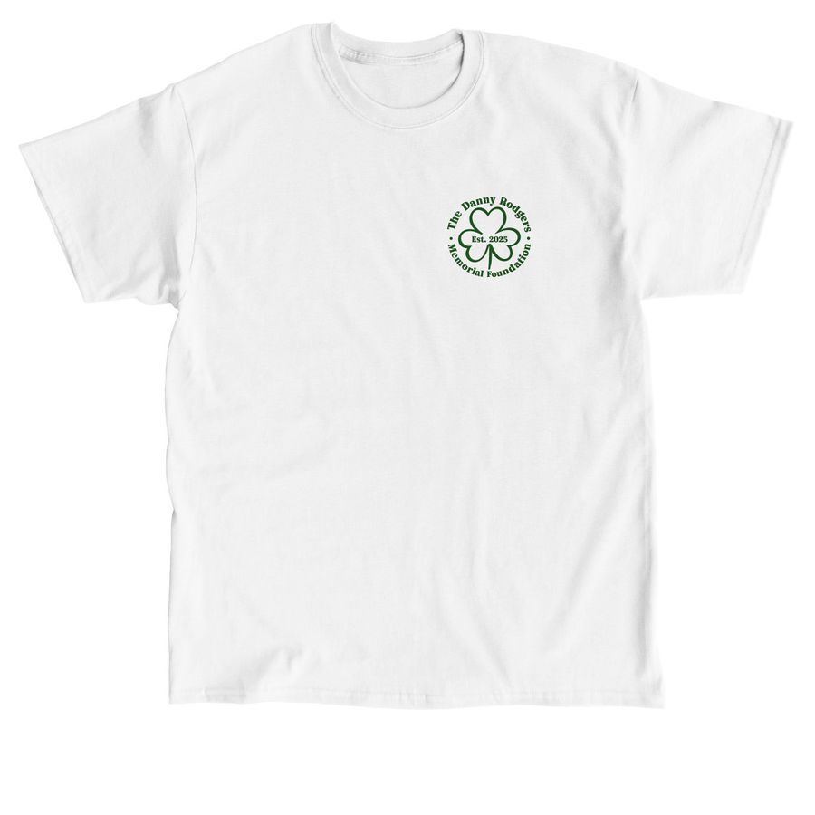 The Danny Rodgers Memorial Foundation, a White Classic Unisex Tee