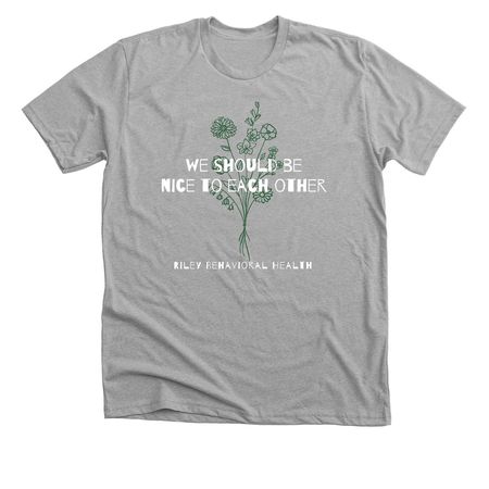 We Should Be Nice to Each Other, a Athletic Heather Premium Unisex Tee