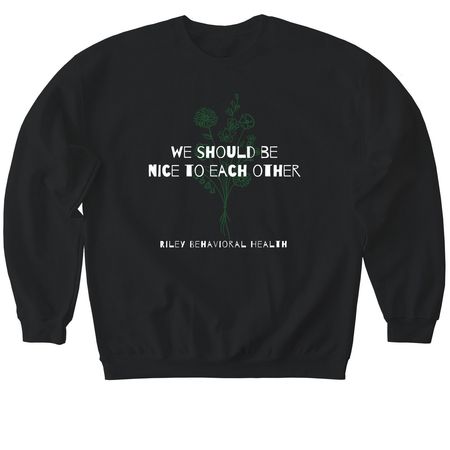 We Should Be Nice to Each Other, a Black Softstyle Crewneck Sweatshirt